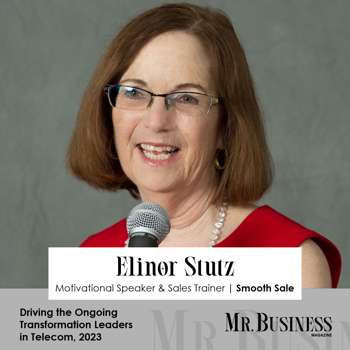 Elinor Stutz- A Networking And Sales Powerhouse! | Mr. Business Magazine