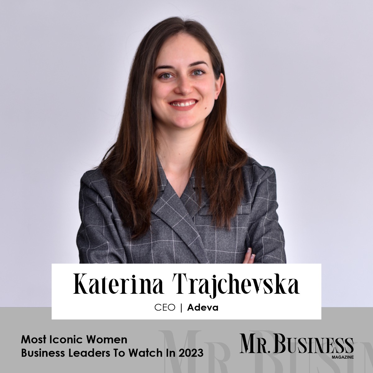 Adeva | Katerina Trajchevska- Utilizing Technology for Betterment | Mr. Business Magazine