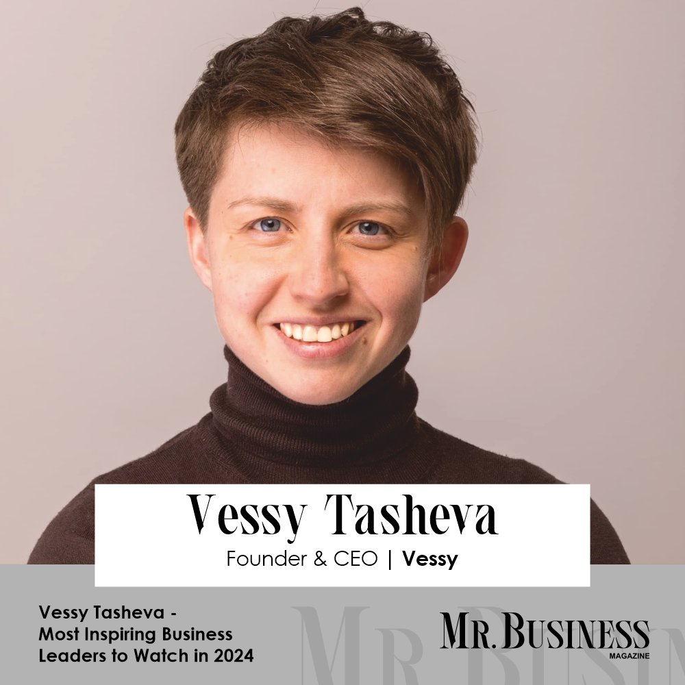 Vessy Tasheva: Leading the Pursuit toward a Business World Built on Trust 