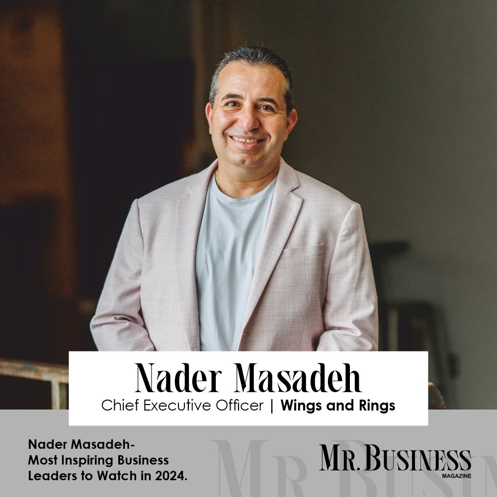 Nader Masadeh Soaring High with Strategic Franchise Leadership Mr. Business Magazine