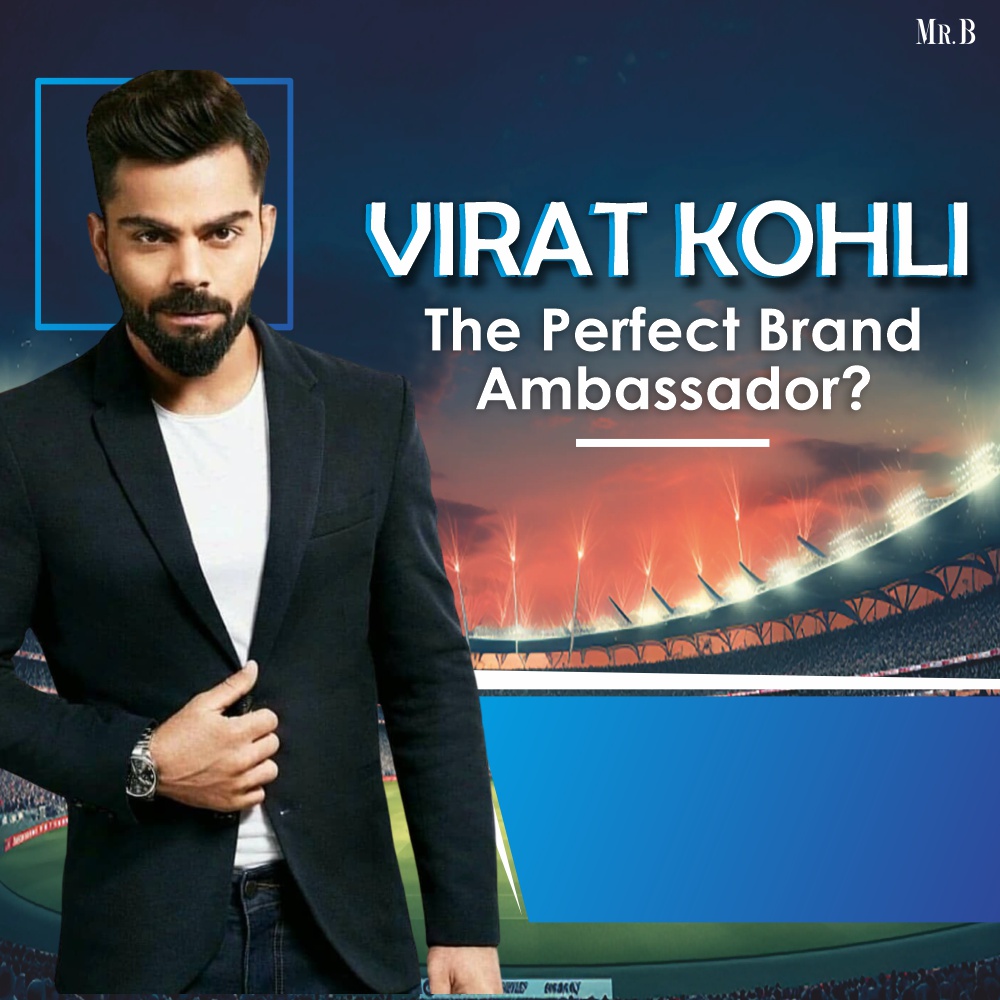 Virat Kohli: The Perfect Brand Ambassador?