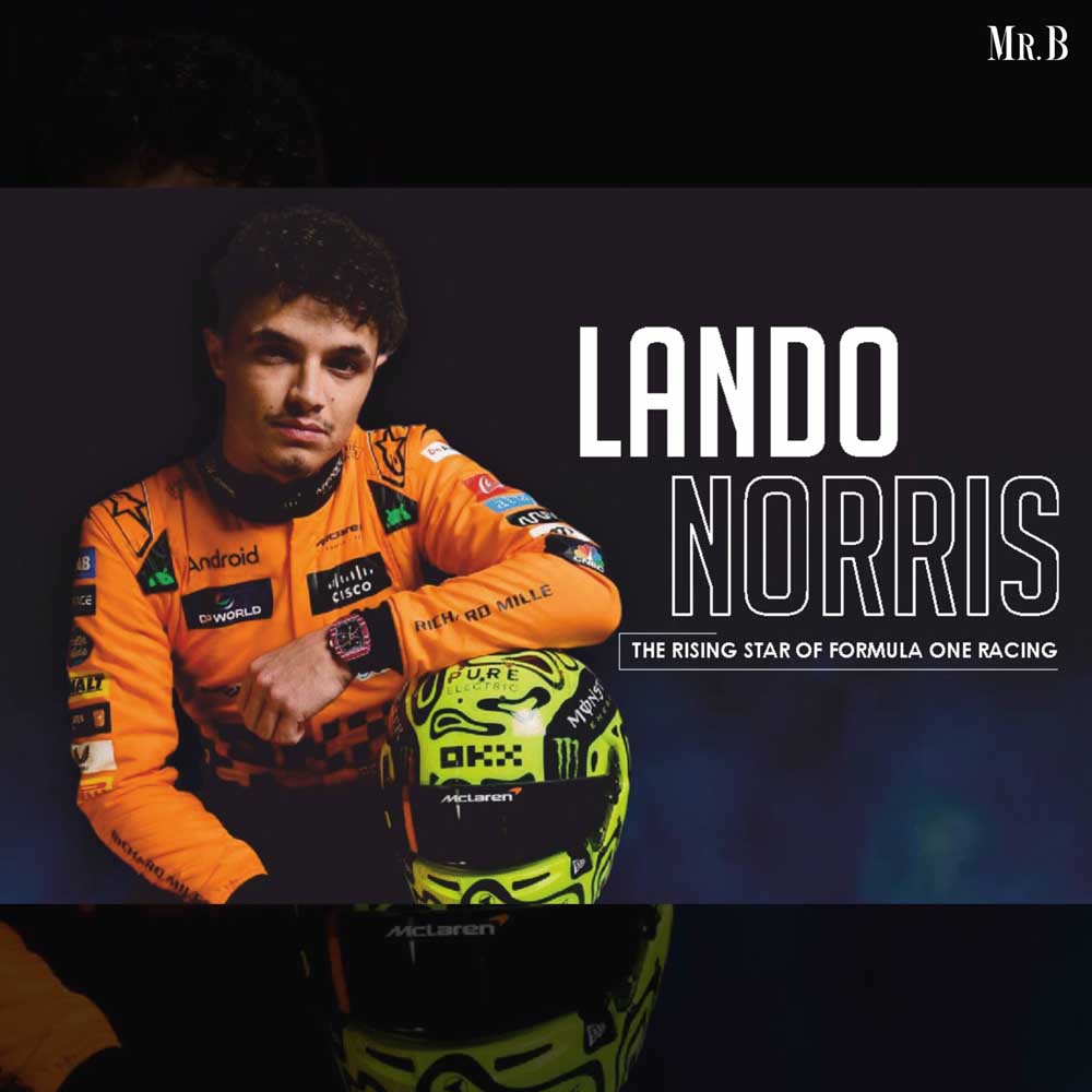 Lando Norris: The Rising Star of Formula One Racing | Mr. Business Magazine