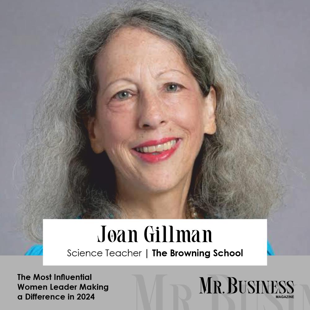 Joan Gillman: Empowering Young Minds with a Commitment to Education and Sustainability 